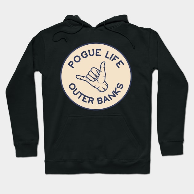 Pogue Life Surfs Up Fun Hand Signal Outer Bans Hoodie by markz66